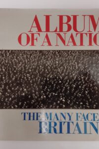 Album of a Nation - Many faces of britain -Hardback