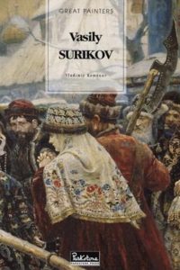 Vassili Surikov 1997 Hardback book - Great Painters Art critic